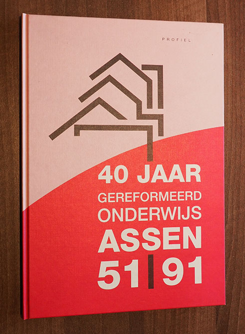 Afbeeling voor de pagina: 40 jaar gereformeerd onderwijs Assen 51/91