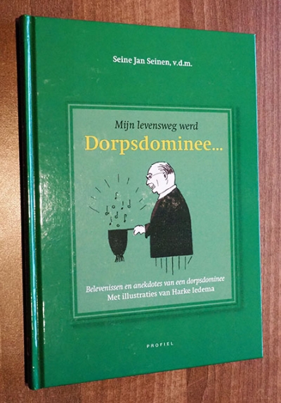 Afbeeling voor de pagina: Mijn levensweg werd Dorpsdominee