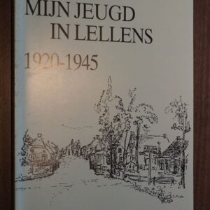 Mijn jeugd in Lellens 1920-1945