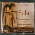 Sela Meditatief orgelspel over de psalmen Rondom de Catechismus
