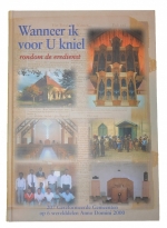 Wanneer ik voor U kniel – rondom de eredienst (2 delen)