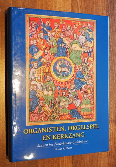 Afbeeling voor de pagina: Organisten, orgelspel en kerkzang